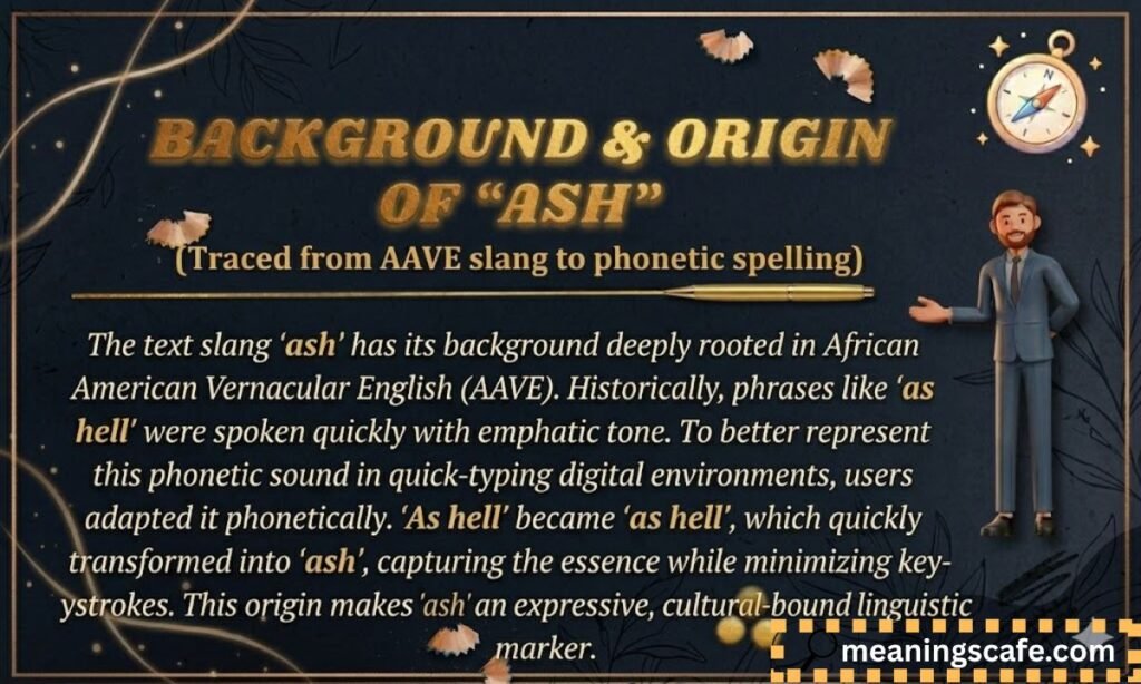 background-and-origin-of-ash