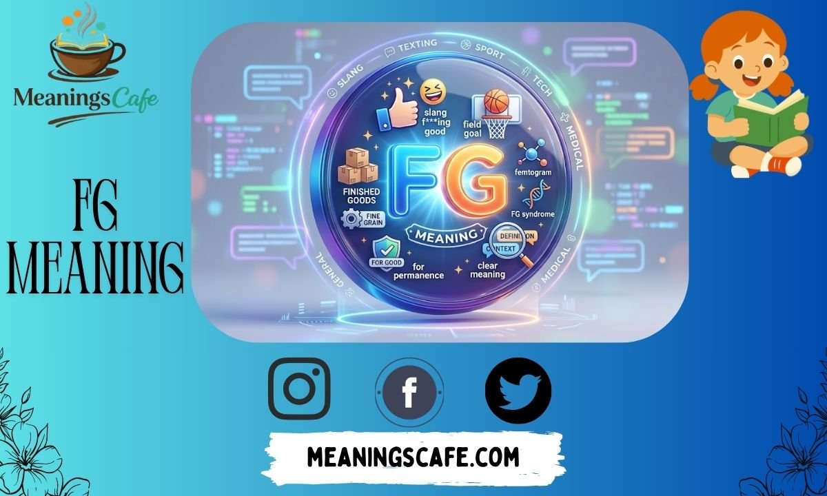 What Does FG Mean in Text? Clear Meaning, Usage & Examples 2026