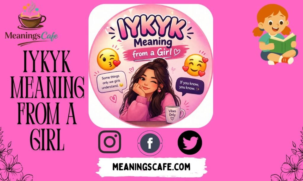 iykyk-meaning-from-a-girl