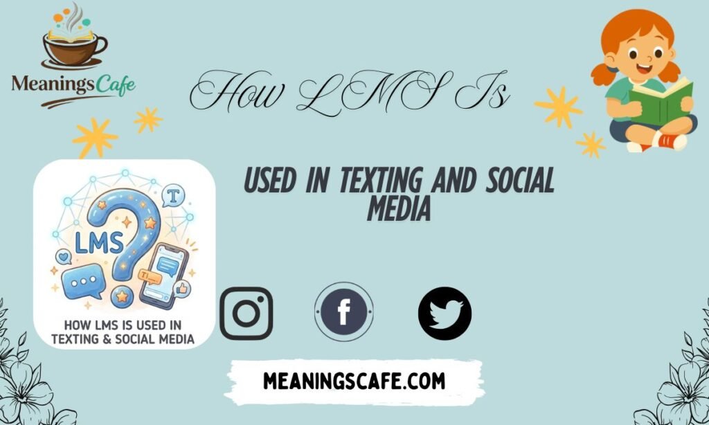 lms-is-used-in-texting-and-social-media
