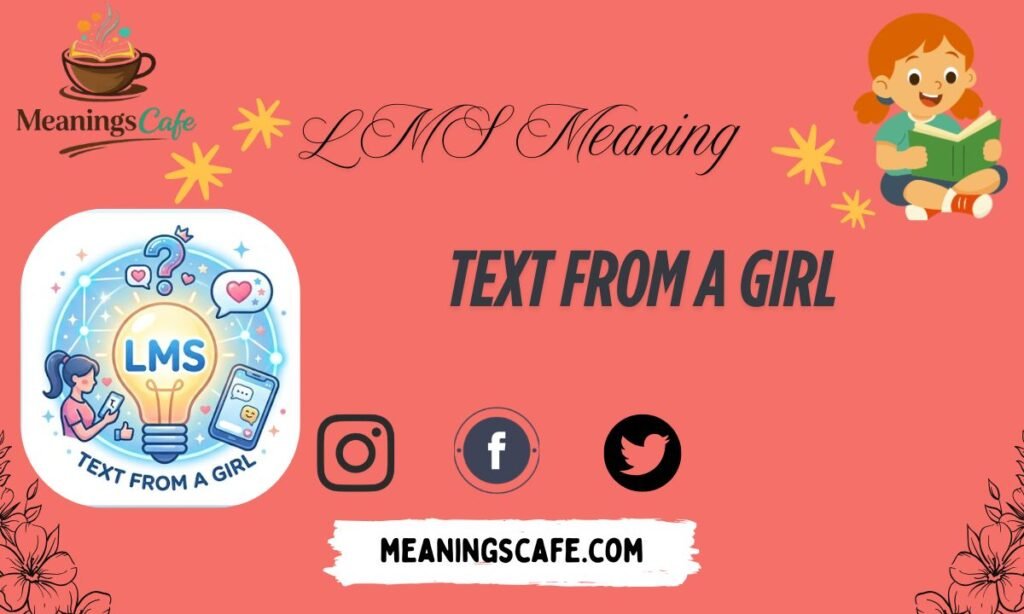 lms-meaning-text-from-a-girl