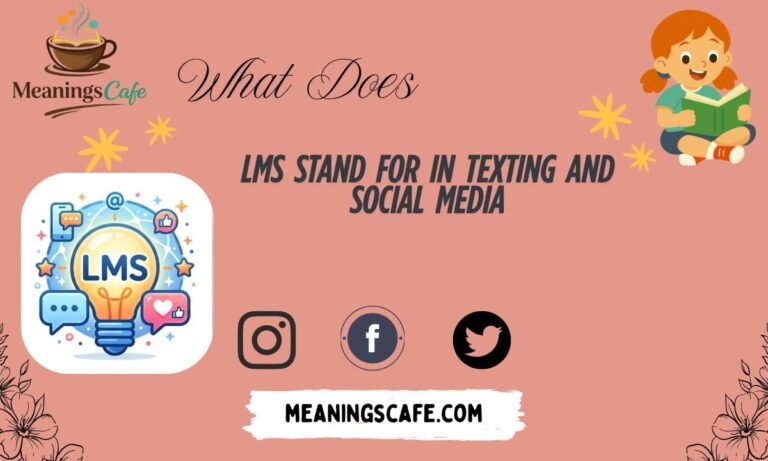 lms-stand-for-in-texting-and-social-media
