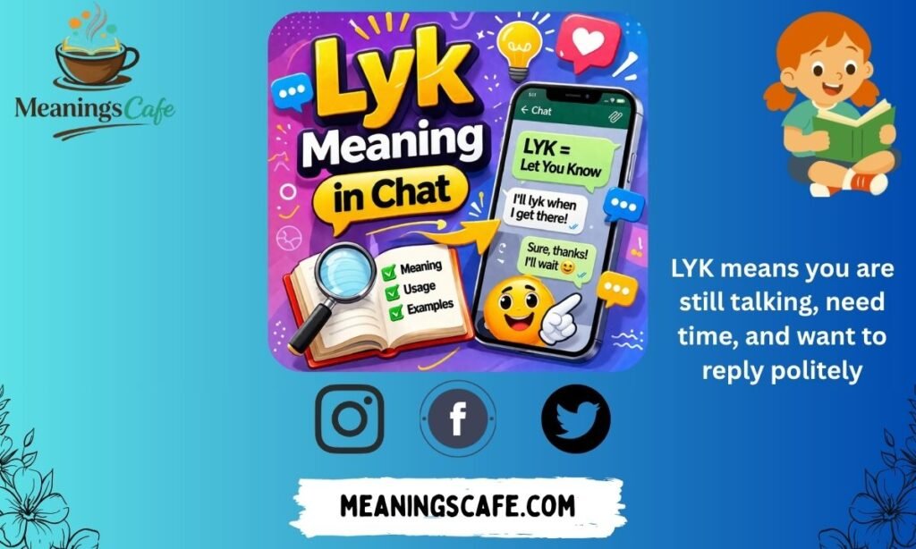 lyk-meaning-in-chat
