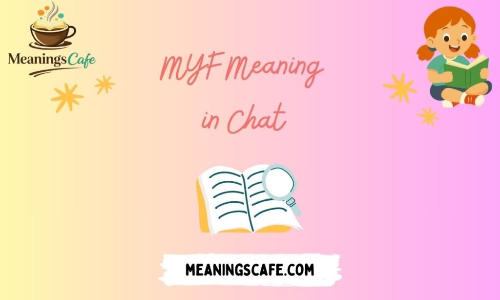 myf-meaning-in-chat