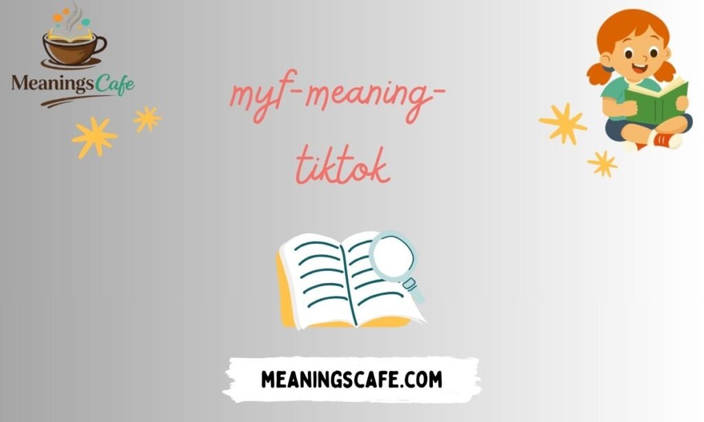 myf-meaning-tiktok
