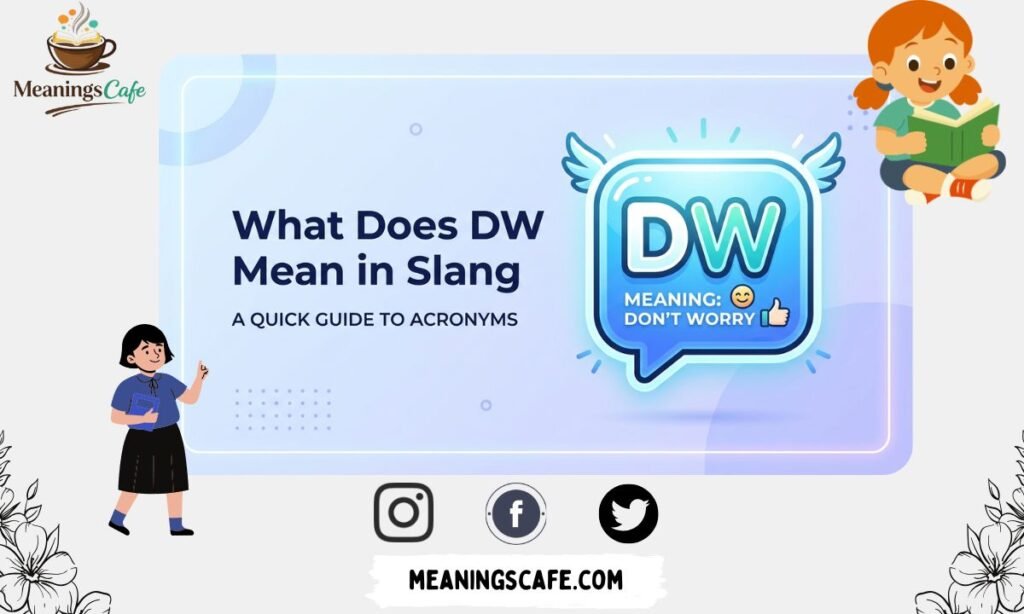 what-does-dw-mean-in-slang