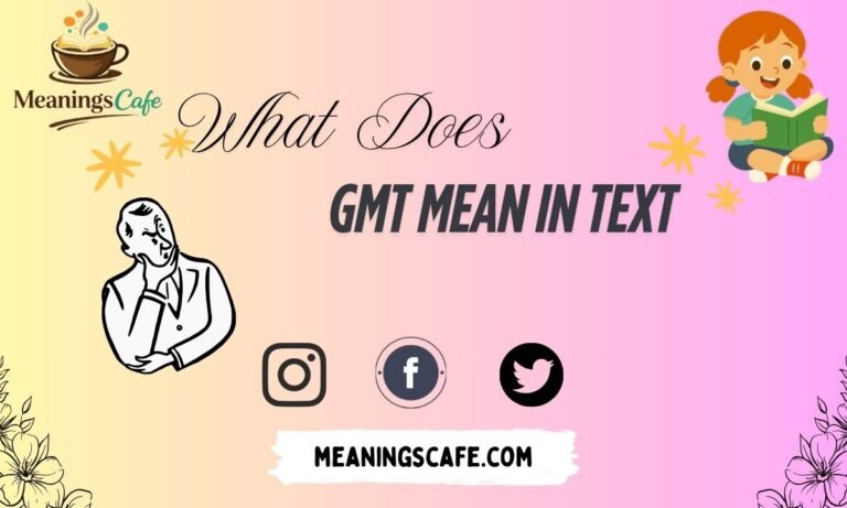 what-does-gmt-mean-in-text