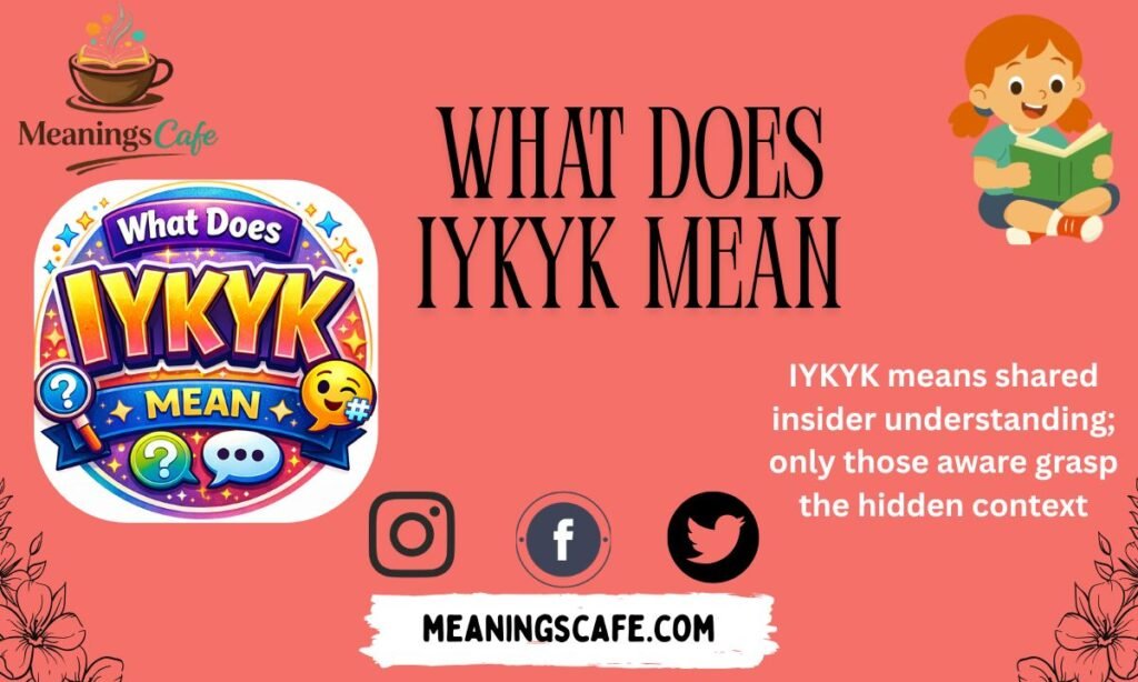 what-does-iykyk-mean