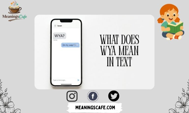 what does WYA mean in text example