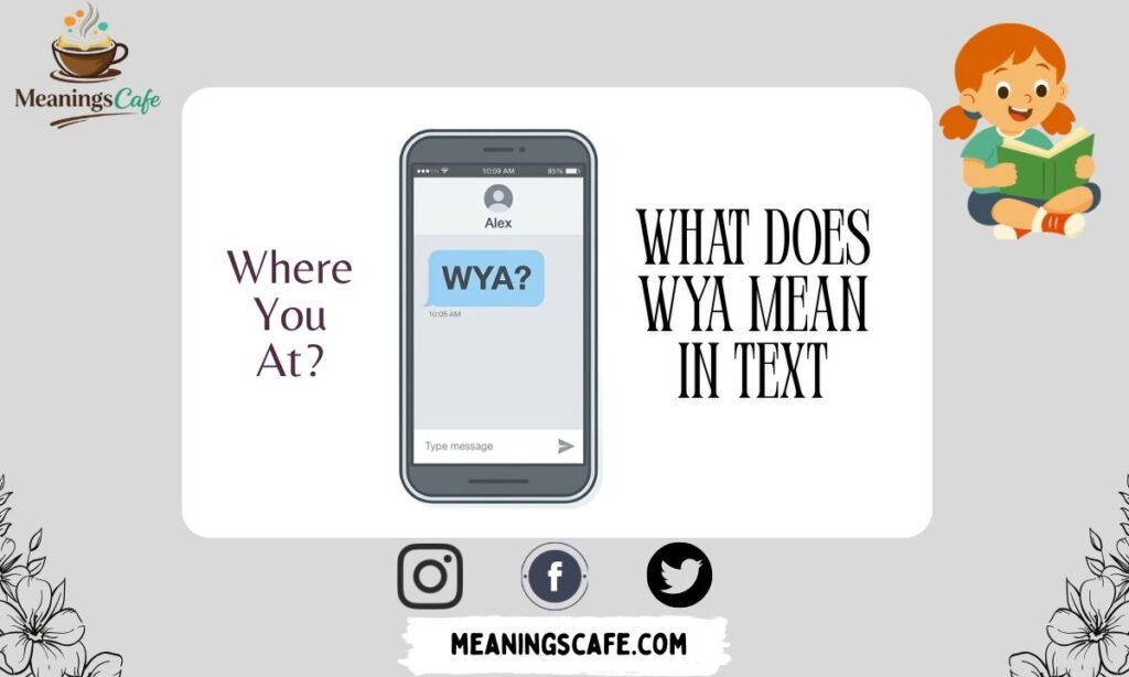 WYA meaning in text explained simply