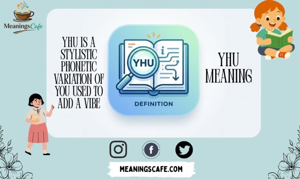 yhu-meaning