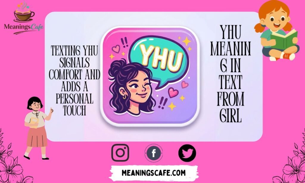 yhu-meaning-in-text-from-girl