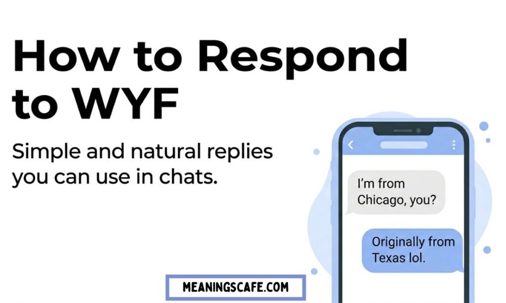 How to respond to WYF