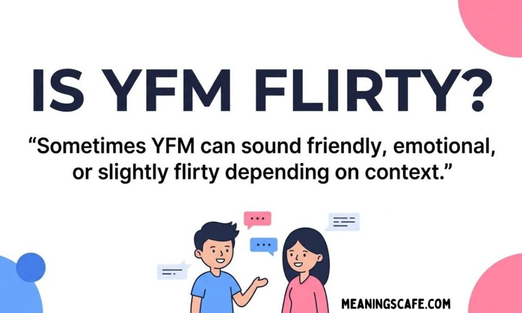 YFM meaning in text explained