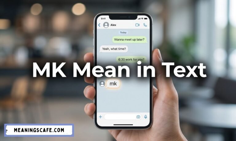 MK Mean in Text explanation in smartphone chat message