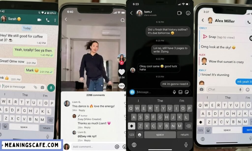 MK used in WhatsApp Instagram TikTok and Snapchat chats