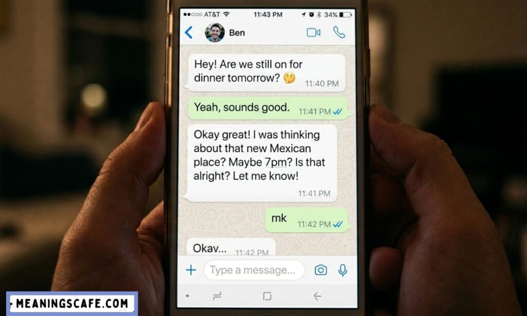 MK meaning from a guy in WhatsApp chat reply